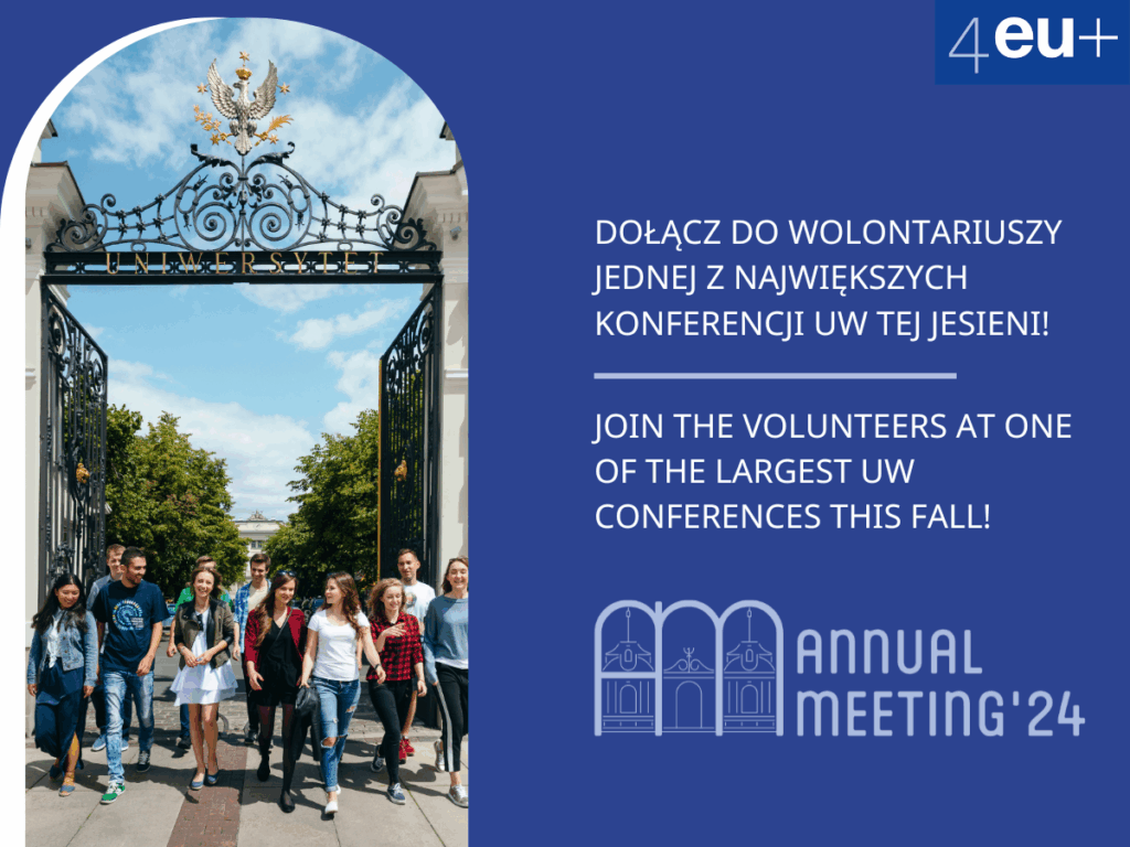 Grafika promująca nabór wolontariuszy na konferencję Annual Meeting 4EU+ ze zdjęciem grupy studentek i studentów wychodzących przez bramę główną na Kampusie Głównym UW. Informacje z grafiki znajdują się w treści ogłoszenia.test